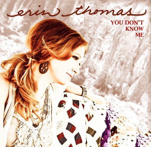 Erin Thomas/You Don'T Know Me